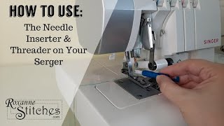 Using The Needle Threader & Inserter Tool