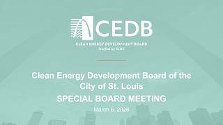 Clean Energy Development Board (CEDB) Special Board Meeting - March 6, 2026