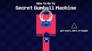 Deltarune Chapter 3 – Secret Gumball Machine