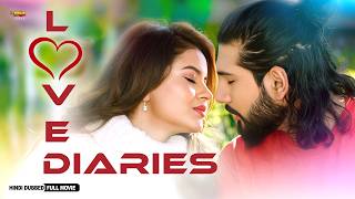 Love Diaries | Full Hindi Dubbed Love Story Movie | Sushil Shrestha, Rubeena Thapa, Bishwojit | NR