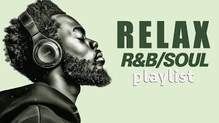 Soulful R&B & Jazz Smooth Grooves  Relax Playlist  |  Relaxation  / Study / Work