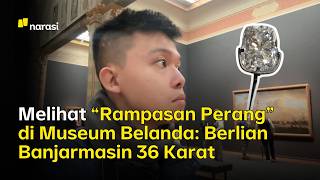 Tracing Artifacts and the History of Indonesian Colonialism at the Rijksmuseum Amsterdam | Narasi...