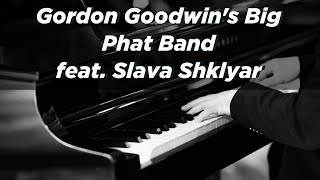 Gordon Goodwin's Big Phat Band feat. Slava Shklyar