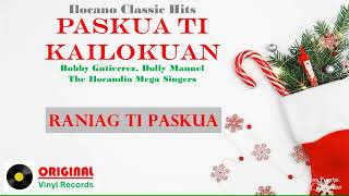 Bobby Gutierrez, Dolly Manuel, Ilocandia Singers • RANIAG TI PASKUA
