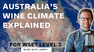 Australian Wine Regions Explained | WSET Level 3 Study Guide Part 1