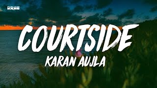 Courtside - Karan Aujla (Lyrics/English Translation)