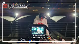 Phonocast 11 - Landon Black