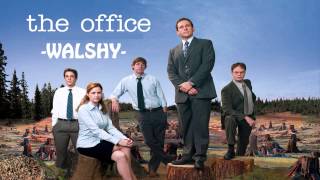 Walshy - The Office
