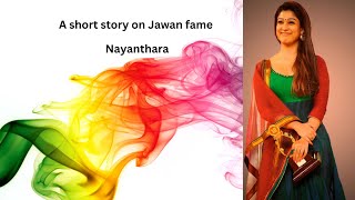 Nayanthara Story | Diana Mariam | Jawan heroine | Chaleya Song | Love Story | Life Story | News
