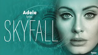 Adele - SKYFALL (Lyrics)