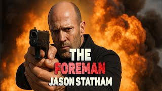 The Foreman - Jason Statham New Action Movie 2026 full movie english Action Movies 2026