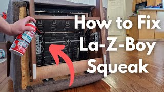 How to Fix a Noisy Squeaky La-Z-Boy Recliner