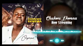 Onyenze - Chukwu Ekwena