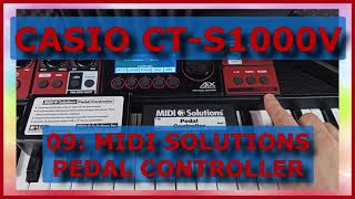 09. CASIO CT-S1000V - MIDI SOLUTIONS PEDAL CONTROLLER