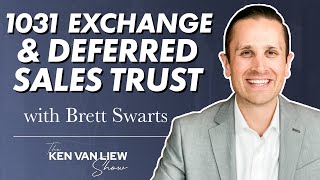 1031 Exchange and Deferred Sales Trust | Everything You Need to Know! with Brett Swarts