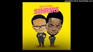 Skales – Senrere ft. D’Banj (OFFICIAL AUDIO) Mp3 Music Song Download