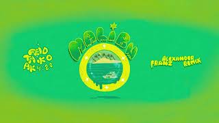 Feid, Ak420 feat Taiko - Malibu (Franz Alexander Remix)