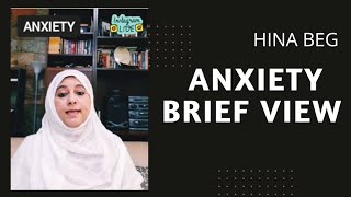 Anxiety a Brief View by Hina Beg