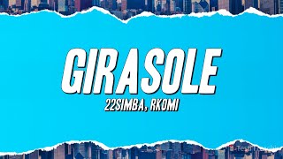 22simba - Girasole ft. Rkomi (Testo)
