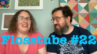 Flosstube #22 : Buckle Up and Please Keep Your WIPs Inside the Ride!