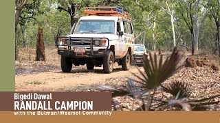 Bigedi Dawal -  RANDALL CAMPION & The Bulman/Weemol Community
