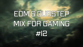 Gaming EDM Mix #12 | Powerful Dubstep & EDM | UNTZ Apocalypse
