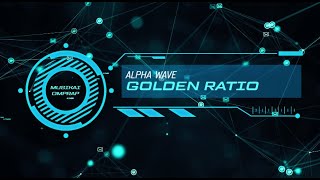 How Alpha Golden Ratio Music Feels: Two Versions, Same Intention