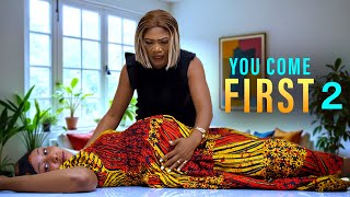 YOU COME FIRST 2  - mr aloy Latest movie 2026 ,  new Nigerian movies 2026, african movies ,New movie