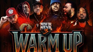 NOW OR NEVA 3 WARM UP TRAILER