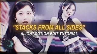 "STACKS FROM ALL SIDES" Tiktok trend edit AlightMotion tutorial