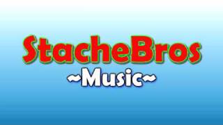 StacheBros Music | "Oh, Its That Guy..."