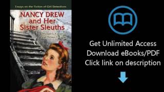 Download Nancy Drew and Her Sister Sleuths: Essays on the Fiction of Girl Detectives PDF