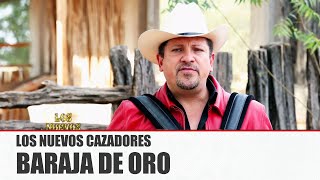 LOS NUEVOS CAZADORES - BARAJA DE ORO [ Video Oficial ] MusiCanal