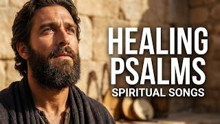 Songs of King David, melody of healing, spiritual songs, the Lord Builds": Psalm 126 & 127