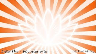 Into The - Vocoder Mix (Improvisation Session)
