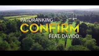 Patoranking-Confirm ft Davido(Official Video)