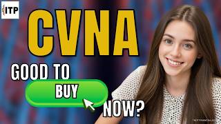 Is Carvana Co CVNA A Good Time To Buy Now? CVNA Stock Analysis