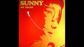 Sunny - My Trust (Original Extended Mix)