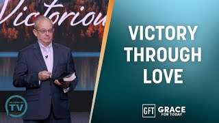 The Key of Love - Keys to Victorious Living Part 2 - Lawson Perdue