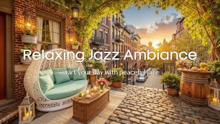 Embrace Serenity: Morning Jazz Ambiance and Coffee Time Music for Calm Moments.