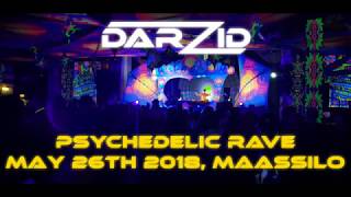 Darzid @ Psychedelic Rave, Maassilo, May 26th 2018
