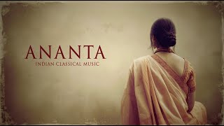 Ananta | Indian Classical Music | Female Vocal Ālāp for Deep Meditation, Peace & Infinity