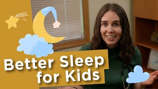 Sleep Advice from a Pediatrician: How Much Sleep Does Your Child Need?