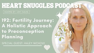 192: Fertility Journey: A Holistic Approach to Preconception Planning