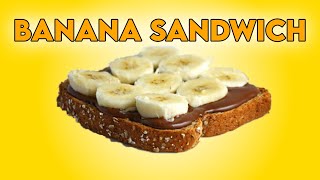 Banana Sandwich