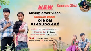 new Mising  cover video OINOM RIKSUDOKKÉ 15 October 2024
