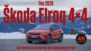 The 2026 Škoda Elroq 4×4 | Safe driving in all weather and challenging terrain | WOC