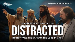 Distracted (Blasphemous-Vindicated) | Alex Shore-Nye | Sunday Service // May 4, 2025