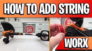 How To Add / Change String to WORX 20V String Trimmer Weed Eater THE EASY WAY!