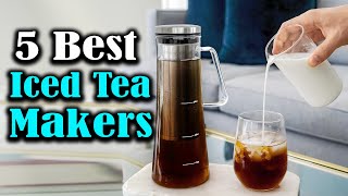 Top 5 Best Iced Tea Makers in 2024